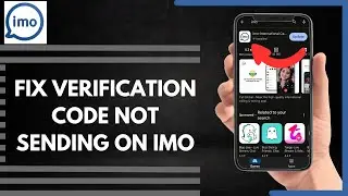 How To Fix Verification Code Not Sending On IMO