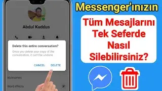 Messengerın Tüm Mesajları Tek Seferde Nasıl Silinir (2023) | Messengerda sohbet nasıl silinir?