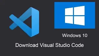 How to Download & install Visual Studio Code | Vs Code | WIndows 10 | 2022