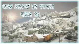 Get Snow in Your GTA V | Winter Effects | Easy to do | 