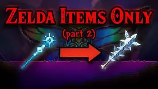 Can You Beat MASTER MODE Terraria Using LEGEND OF ZELDA ITEMS ONLY? pt.2