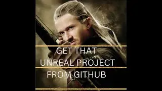 Tutorial : How to download Unreal Project from GitHub