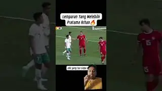 Siapa kah dia lemparan kedalam bisa mengalahkan Pratama arhan #shorts #timnasindonesia