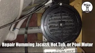 Fix Jacuzzi, Hot Tub, or Pool Pump That Only Hums