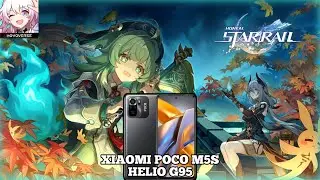 Honkai: Star Rail|Xiaomi Poco m5s(Helio G95).