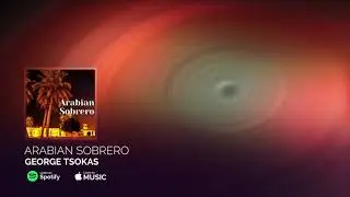 Arabian Sobrero - George Tsokas