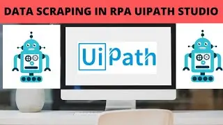 DATASCRAPING IN RPA UIPATH | DATA SCRAPING TUTORUAL | DATA SCRAPING IN UIPATH