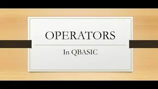 Operators In Qbasic For Beginners || Qbasic Programming|| Code Mania