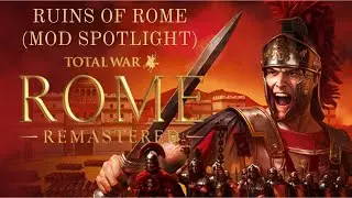 Ruins of Rome 500AD - A Barbarian Invasion Overhaul for Total War Rome Remastered