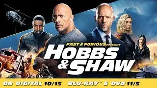 Fast & Furious Presents: Hobbs & Shaw | Own it now on Digital; 11/5 on 4K & Blu-ray