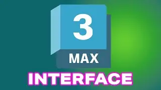 Master 3ds max: Interface in less than 15 Minutes