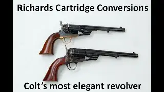 Richards Cartridge Converversions   Colts Most Elegant Revolver