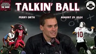 Talkin' Ball: Perry Orth 8-29-24 | South Carolina Gamecocks