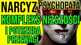 KOMPLEKS NIŻSZOŚCI NARCYZA I POTRZEBA PRZEWAGI #narcyz #psychopata #psychologia #rozwój #npd #trauma