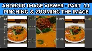 How to create an android image viewer - Part 11 pinching & zooming the view