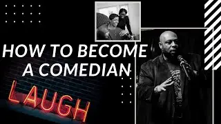 How To Become A Comedian - KWebb