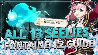 All 13 Seelie in Fontaine 4.2 Guide +TIMESTAMPS | Genshin Impact 4.2