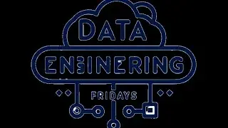 [Encore] Data Engineering Fridays Volume 9