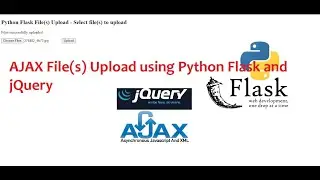 AJAX File(s) Upload using Python Flask and jQuery