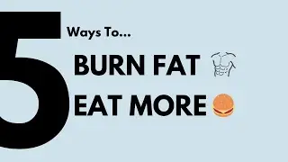 5 Ways To BOOST Your Metabolism And BURN Fat | Science-Based