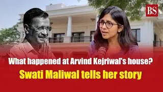 Watch: Swati Maliwal recounts what happened at Arvind Kejriwal's house