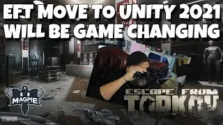 Unity 2021 Will Be A Game Changer For Tarkov - ESCAPE FROM TARKOV