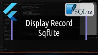 Display Data From SQLite Database -  Flutter