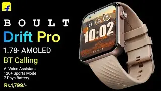 Boult Drift Pro Smartwatch | 1.78- Amoled Display | BT Calling | 120+ Sports Mode |Features | Price