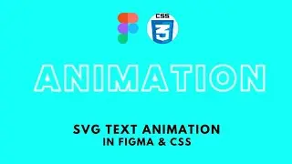 Learn SVG text animation in figma & css | HTML CSS SVG FIGMA tutorial