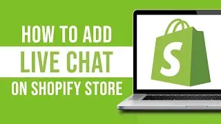 How To Add Live Chat On Shopify Store (Shopify Inbox)