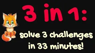 3 in 1: solve 3 coding challenges in 33 minutes (also explain solutions)