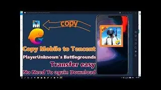 Copy PUBG Mobile From Mobile To Tencent Emulator ( No Need To Download Again )