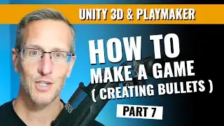 Learn how to make Games: Unity (Part 7) - Creating Bullets, Setting up keyboard input, and firing!