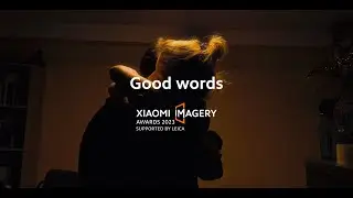 Good Words | Xiaomi Imagery Awards 2023