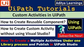 How to create Reusable components in UiPath| RPA| Reusable component| rpalearners