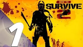 How To Survive 2 - Gameplay Walkthrough Part 1 - Kovac & Bunker [ULTRA SETTINGS]