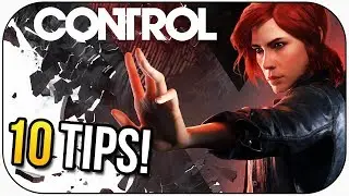 Control - Top 10 TIPS AND TRICKS! (Control 2019 Gameplay)