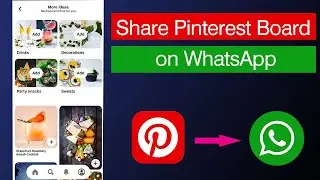 How to Share Pinterest Board on WhatsApp?