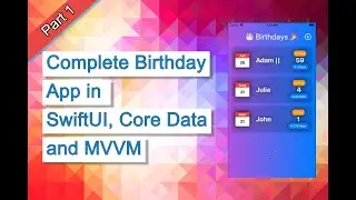 Complete BirthdayApp in SwiftUI, MVVM and Core Data: Demo