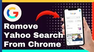 How To Remove Yahoo Search From Chrome (New Update)