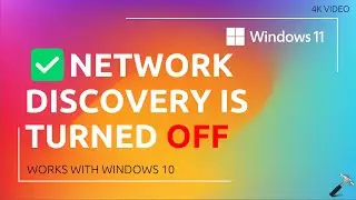 Network Discovery is turned off in Windows 11