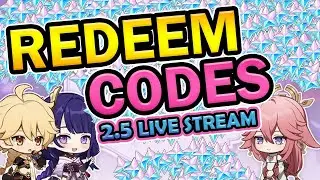 Don't Miss FREE PPRIMOS !! REDEEM CODES FOR GENSHIN 2.5 UPDATE LIVE STREAM !!