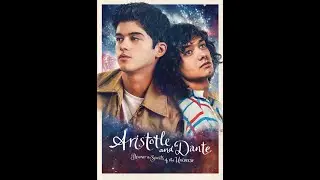 Aristotle and Dante Discover the Secrets of the Universe - trailer