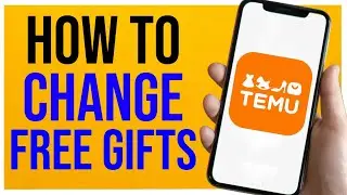 Temu How to Change Free Gift (EASY GUIDE)