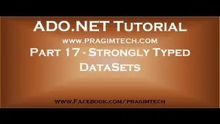 Part 17   Strongly typed datasets