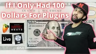 If I Only Had 100 Dollars For Plugins (Upgrading From Stock To 3rd Party VST Plugins)