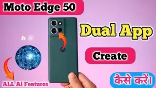 Moto Edge 50 Mein Clone App Kaise Create Kare , How To Create Dual App Setting In Moto Edge 50