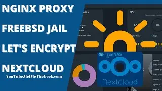 TrueNAS Nginx Proxy Jail with Lets Encrypt for your NextCloud