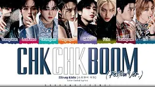 Stray Kids Chk Chk Boom (Festival Ver.) Lyrics (스트레이 키즈 Chk Chk Boom 가사) [Color Coded Han_Rom_Eng]