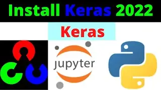 How to install keras python on window  | install keras anaconda 2022 | keras install jupyter 2022
